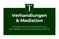Verhandlungen &amp; Mediation &ndash; Au&szlig;ergerichtliche Streitschlichtung. Vertragsdeal- und Verhandlungscoaching.
